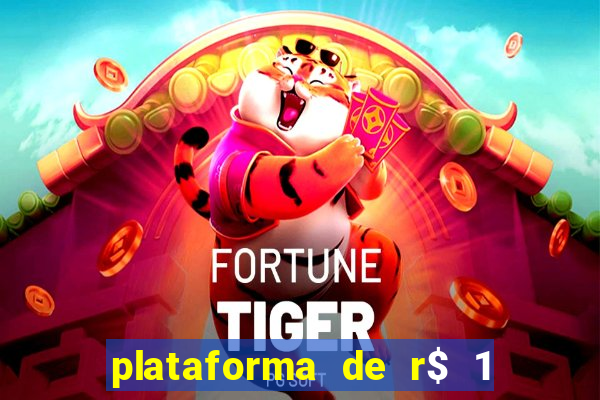 plataforma de r$ 1 para jogar